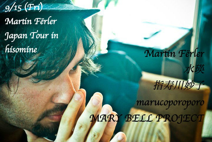 Martin Fërler Japan Tour in hisomine