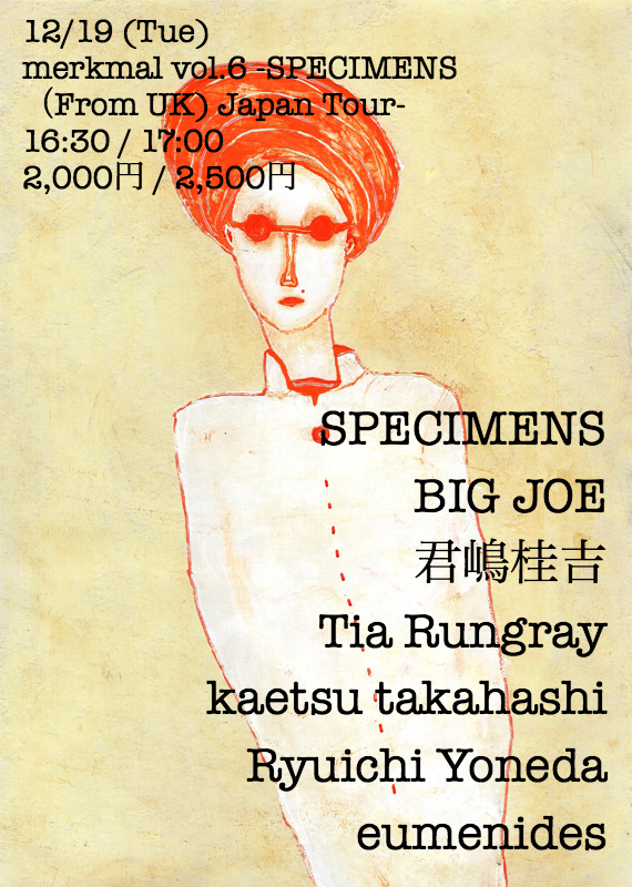 merkmal vol.6 -SPECIMENS（From UK) Japan Tour-
